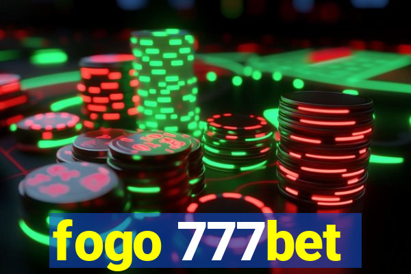 fogo 777bet